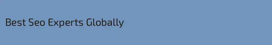 Best Seo Experts Globally
